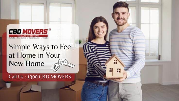 Simple Ways to Feel at Home in Your New Home